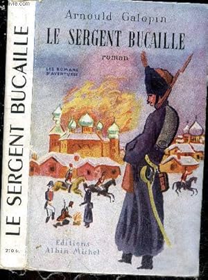 Seller image for Le sergent Bucaille - les romans d'aventures for sale by Le-Livre