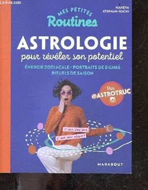 Mes petites routines - Astrologie pour révéler son potentiel - Energie zodiacale, portraits de si...