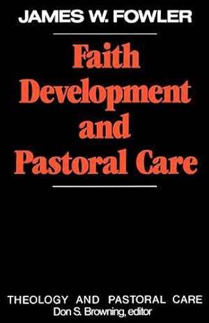 Bild des Verkufers fr Faith Development and Pastoral Care (Theology and Pastoral Care) zum Verkauf von WeBuyBooks