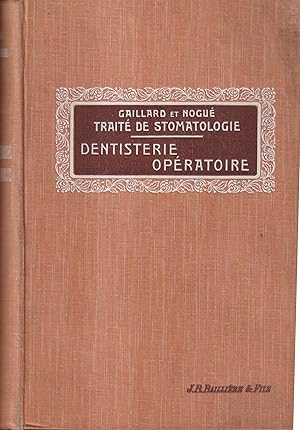 Seller image for Trait de Stomatologie. 4 : Dentisterie opratoire for sale by LIBRAIRIE PIMLICO