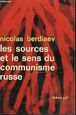 Image du vendeur pour Les sources et le sens du communisme russe - Collection " Ides n27 ". mis en vente par Le-Livre