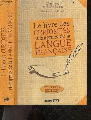 Seller image for Le livre des curiosits et nigmes de la langue franaise - nouvelle edition for sale by Le-Livre
