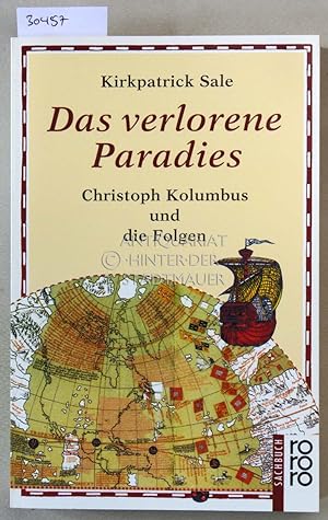 Seller image for Das verlorene Paradies. Christoph Kolumbus und die Folgen. for sale by Antiquariat hinter der Stadtmauer