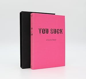 Imagen del vendedor de YOU SUCK. A Love Story. a la venta por LUCIUS BOOKS (ABA, ILAB, PBFA)