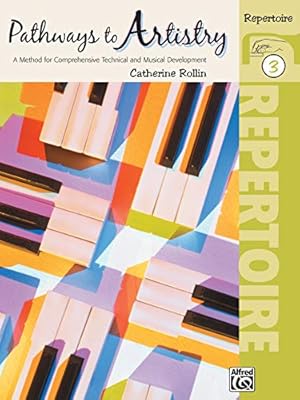Bild des Verkufers fr Pathways to Artistry Repertoire, Bk 3: A Method for Comprehensive Technical and Musical Development zum Verkauf von WeBuyBooks