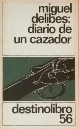 Imagen del vendedor de DIARIO DE UN CAZADOR a la venta por ALZOFORA LIBROS