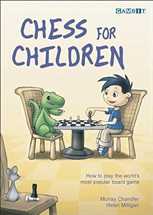 Bild des Verkufers fr Chess for Children (Chess for Schools) zum Verkauf von WeBuyBooks