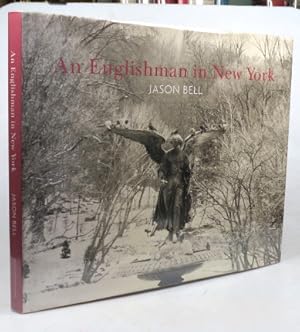 An Englishman in New York. Photographs by. Edited by Guy Harrington. Foreword by Zoë Heller