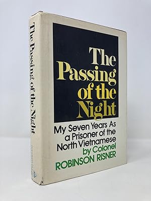 Bild des Verkufers fr The Passing of the Night: My Seven Years as a Prisoner of the North Vietnamese zum Verkauf von Southampton Books