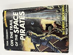 Tom Corbett on the Trail of the Space Pirates ( Tom Corbett Space Cadet Adventure #3