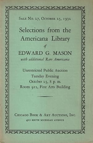 Selections from the Americana library of Edward G. Mason with additional rare Americana