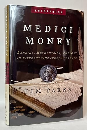 Medici Money: Banking, Metaphysics, And Art In Fifteenth-Century Florence