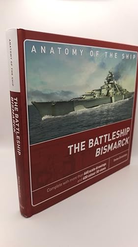 The Battleship Bismarck Anatomy of The Ship