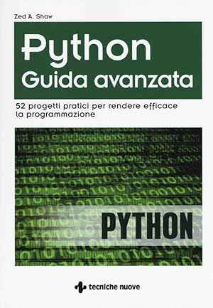 Imagen del vendedor de Python. Guida Avanzata. 52 Progetti Pratici Per Rendere Efficace La Programmazione a la venta por Piazza del Libro