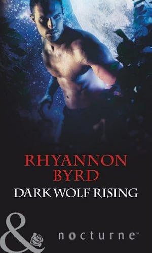 Seller image for Dark Wolf Rising (Mills & Boon Nocturne) for sale by WeBuyBooks