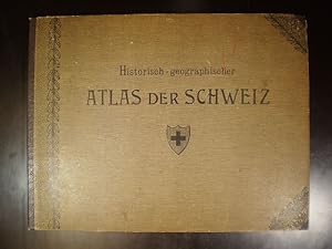 Historisch-geographischer Atlas der Schweiz. a) 10 Geschichtskarten der Hauptperioden mit Nebenka...