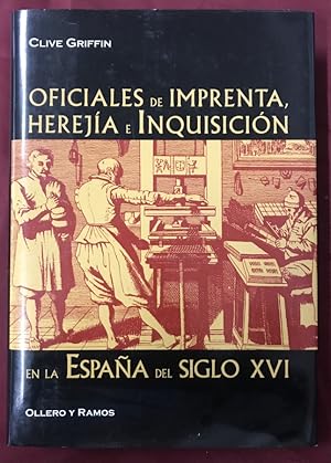 Imagen del vendedor de OFICIALES DE IMPRENTA , HEREJIA E INQUISICION EN LA ESPAA DEL SIGLO XVI a la venta por Libreria Anticuaria Camino de Santiago