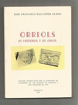 Imagen del vendedor de Orriols. Su historia y su gente. a la venta por Librera El Crabo