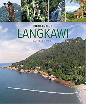 Bild des Verkufers fr Enchanting Langkawi (2nd edition) zum Verkauf von WeBuyBooks