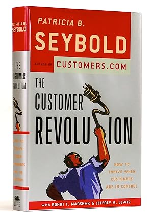 Bild des Verkufers fr The Customer Revolution: How to Thrive When Customers Are in Control zum Verkauf von Black Falcon Books