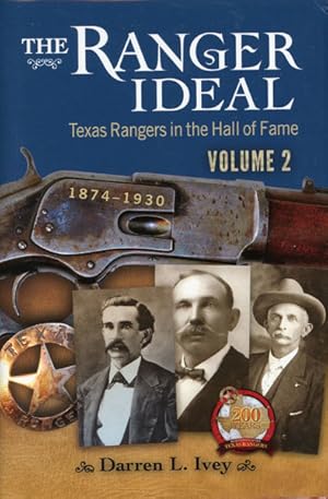 Seller image for THE RANGER IDEAL VOLUME 2. TEXAS RANGERS IN THE HALL OF FAME, 1874-1930 for sale by BUCKINGHAM BOOKS, ABAA, ILAB, IOBA