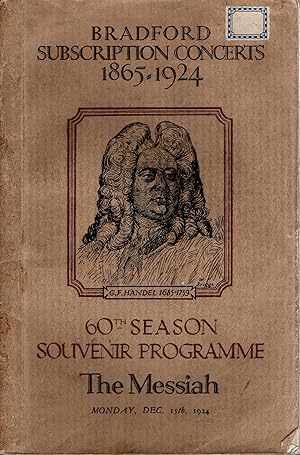 Bradford Subscription Concerts 1865 - 1924 60th Season Souvenir Programme The Messiah
