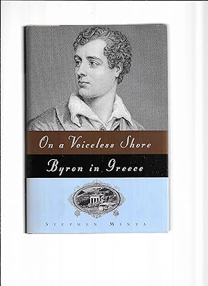 Seller image for ON A VOICELESS SHORE: Byron In Greece for sale by Chris Fessler, Bookseller