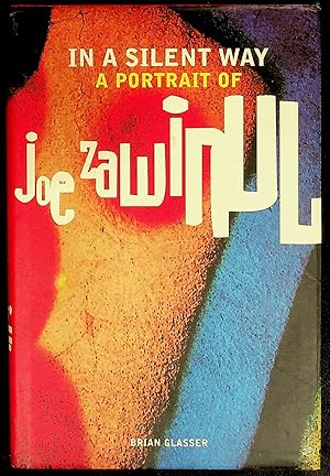 Imagen del vendedor de In a Silent Way: A Portrait of Joe Zawinul a la venta por Shopbookaholic Inc