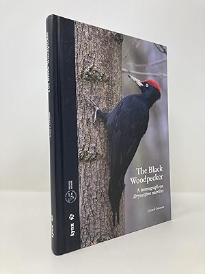 Bild des Verkufers fr The Black Woodpecker: A monograph on Dryocopus martius zum Verkauf von Southampton Books