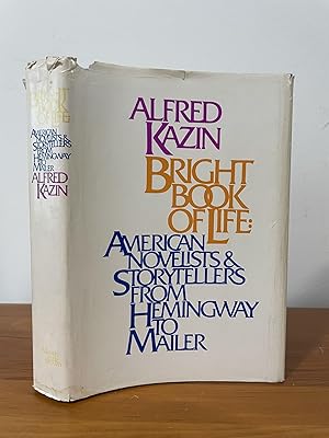 Seller image for Bright Book of Life American Novelists and Storytellers from Hemingway to Mailer for sale by Matthew's Books