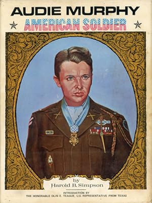 Seller image for AUDIE MURPHY, AMERICAN SOLDIER for sale by BUCKINGHAM BOOKS, ABAA, ILAB, IOBA