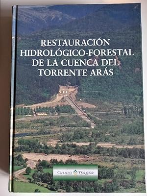 Restauración hidrológico forestal de la cuenca del torrente Arás