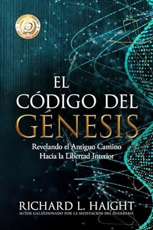 Bild des Verkufers fr El Cdigo del Gnesis (The Genesis Code): Revelando el Antiguo Camino Hacia la Libertad Interior zum Verkauf von moluna