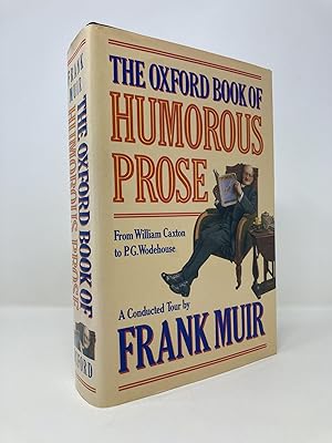 Immagine del venditore per The Oxford Book of Humorous Prose: From William Caxton to P.G. Wodehouse venduto da Southampton Books