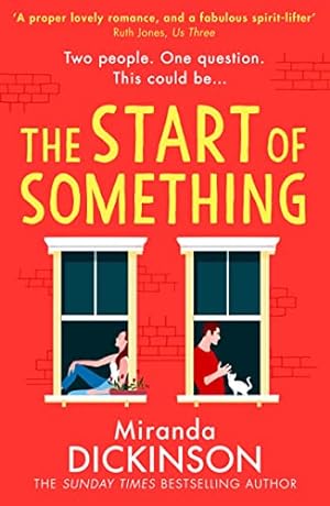 Imagen del vendedor de The Start of Something: the new heartwarming romance fiction novel of 2022, from the Sunday Times bestseller of Take A Look At Me Now a la venta por WeBuyBooks