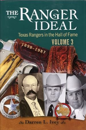 Seller image for THE RANGER IDEAL VOLUME 3. TEXAS RANGERS IN THE HALL OF FAME, 1898-1987 for sale by BUCKINGHAM BOOKS, ABAA, ILAB, IOBA