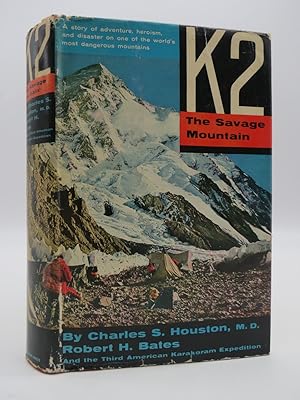 K2. THE SAVAGE MOUNTAIN. THE THIRD AMERICAN KARAKORAM EXPEDITION