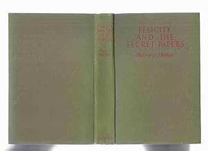 Felicity and the Secret Papers -by Marjorie Phillips