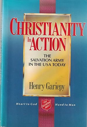 Christianity in Action - The Salvation Army in the USA Today, SIGNED