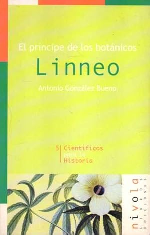 Imagen del vendedor de EL PRINCIPE DE LOS BOTANICOS. LINNEO. a la venta por Books Never Die