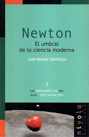 Seller image for NEWTON. EL UMBRAL DE LA CIENCIA MODERNA. for sale by Books Never Die