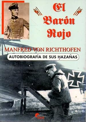 EL BARON ROJO. AUTOBIOGRAFIA DE SUS HAZAÑAS.