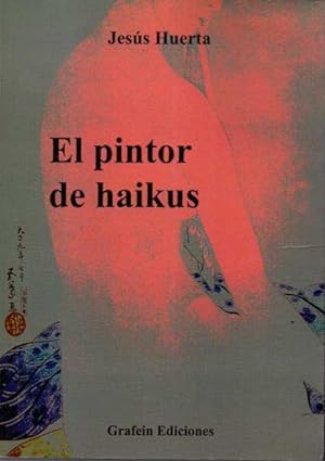 EL PINTOR DE HAIKUS.