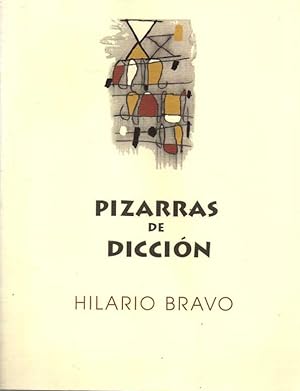 HILARIO BRAVO. PIZARRAS DE DICCIÓN.