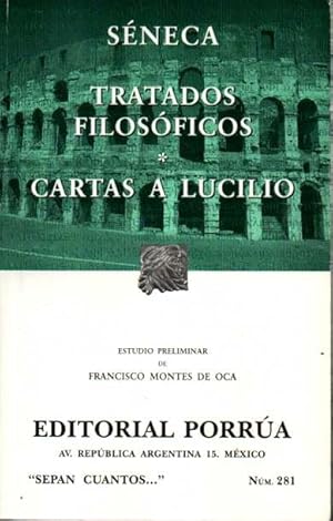 TRATADOS FILOSÓFICOS. CARTAS A LUCILIO.