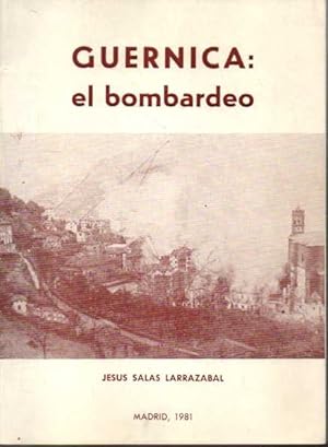 Seller image for GUERNICA: EL BOMBARDEO. for sale by Books Never Die