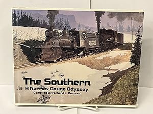 Immagine del venditore per The Southern: A Narrow Gauge Odyssey venduto da Chamblin Bookmine