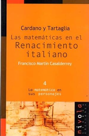 Imagen del vendedor de CARDANO Y TARTAGLIA. LAS MATEMATICAS EN EL RENACIMIENTO ITALIANO. a la venta por Books Never Die