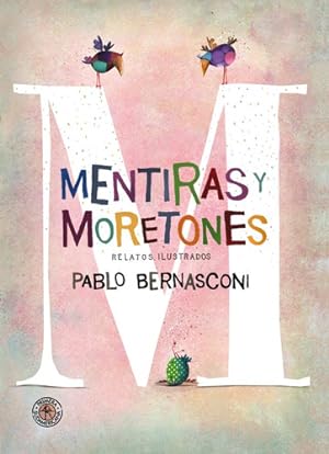 Imagen del vendedor de Libro Mentiras Y Moretones - Pablo Bernasconi a la venta por Libros del Mundo