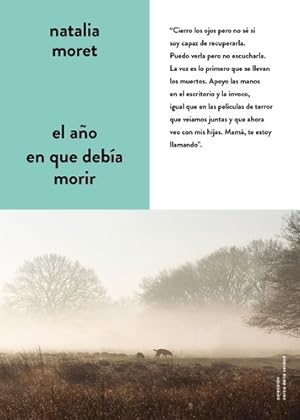 Seller image for Libro El A o En Que Debia Morir - Natalia Moret for sale by Libros del Mundo